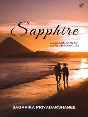 cover image of Sapphire--A Collection of Love Chronicles
